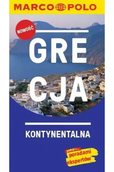 Grecja kontynentalna Przewodnik Marco Polo + mapa - Klaus Btig