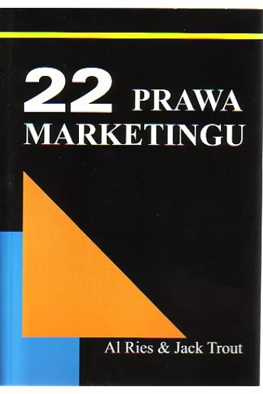 22 prawa marketingu - Ries Al & Trout Jack