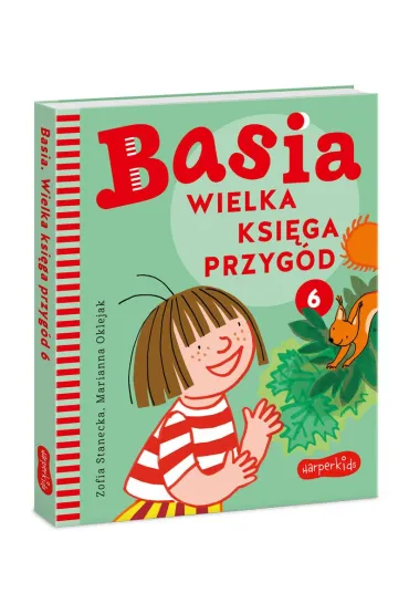 Basia. Wielka ksi�ga przyg�d. Tom 6 - Zofia Stanecka