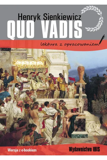 Quo vadis z opracowaniem - Henryk Sienkiewicz