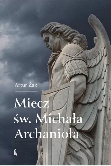 Miecz �w. Micha�a Archanio�a - Artur �ak