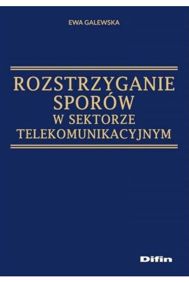 Rozstrzyganie sporów w sektorze telekomunikacyjnym