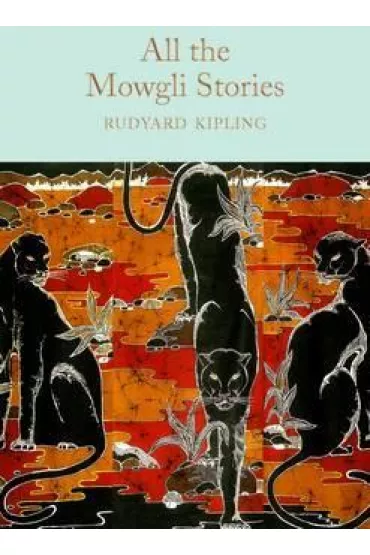 All the Mowgli Stories. Collector's Library - Rudyard Kipling