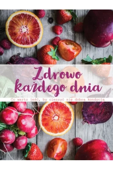 Zdrowo ka�dego dnia