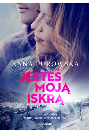 Jeste� moj� iskr�. �nie�ysko. Tom 3 - Anna Purowska
