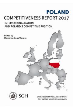 eBook Poland Competitiveness Report 2017. Internationalization and Poland`s competitive position pdf