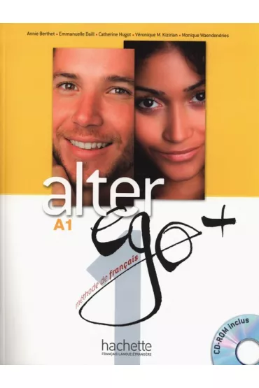 Alter Ego+ 1. Podr�cznik + CD - Annie Berthet, Catherine Hugot, Emmanuelle Daill