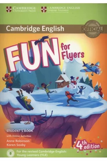 Fun for Flyers. Student`s Book with Audio with Online Activities - Anne Robinson, Karen Saxby