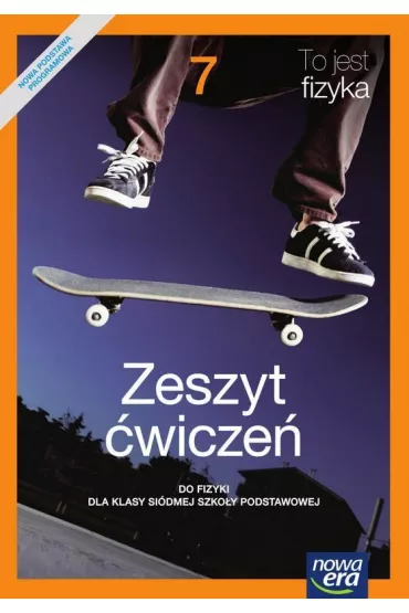 To jest fizyka. Zeszyt �wicze�. Klasa 7. Szko�a podstawowa - Marcin Braun, Weronika �liwa