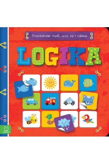 LOGIKA. PRZEDSZKOLAK MY�LI, UCZY SI� I NAKLEJA - Anna Podg�rska