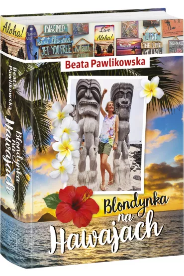 Blondynka na Hawajach - Beata Pawlikowska