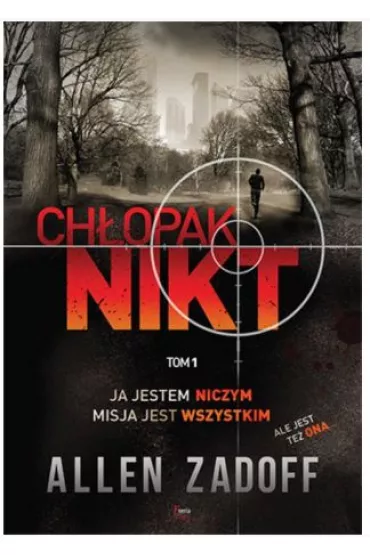 Ch�opak Nikt. Tom 1 * * - Allen Zadoff