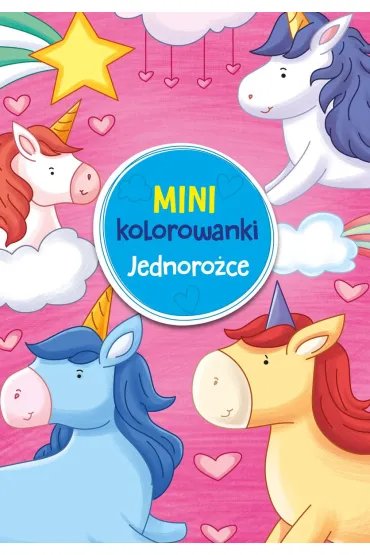 Mini kolorowanki. Jednoro�ce