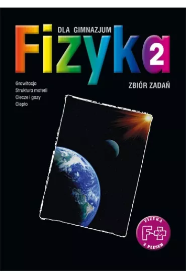 Fizyka z plusem. Klasa 2 - Gondek J., Pranszke B. (nowa wersja) - Bogus�aw Pranszke, Joanna Gondek