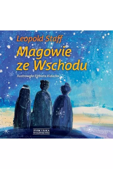 Magowie ze wschodu - Leopold Staff