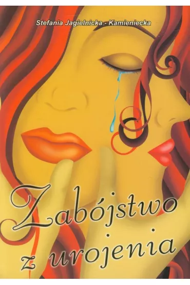 Zab�jstwo z urojenia - Stefania Jagielnicka-Kamieniecka