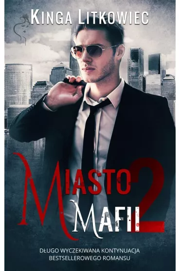 Miasto mafii. Tom 2 - Kinga Litkowiec