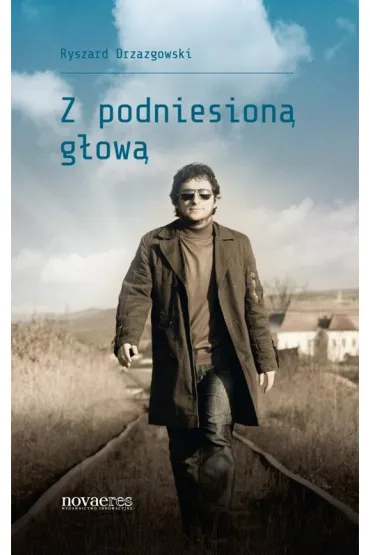 Z podniesion� g�ow� - Ryszard Drzazgowski
