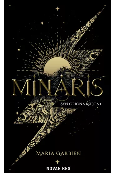 Syn Oriona. Minaris. Ksi�ga 1 - Maria Garbie�
