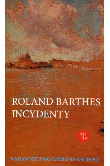 Incydenty - Roland  Barths