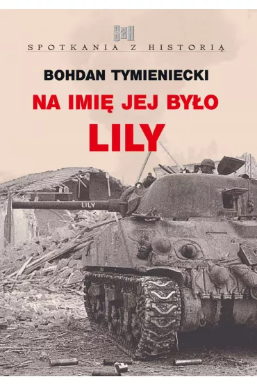 eBook Na imi� jej by�o Lily pdf mobi epub - Bohdan  Tymieniecki