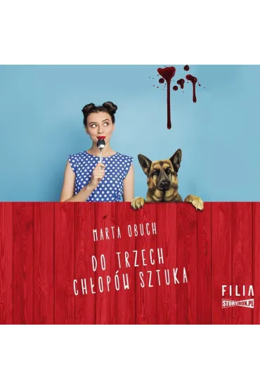 Audiobook Do trzech chopw sztuka mp3 - Marta Obuch