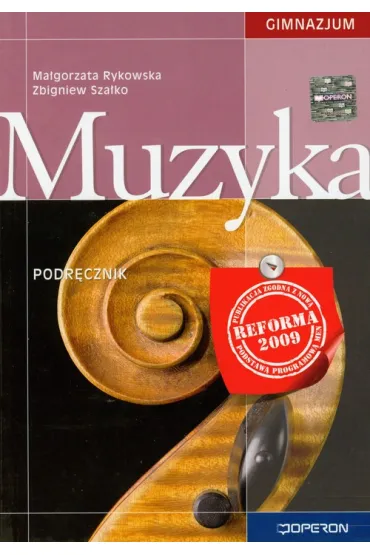 Muzyka. Gimnazjum. Klasa 1-3. Podr�cznik - Ma�gorzata Rykowska, Zbigniew Sza�ko