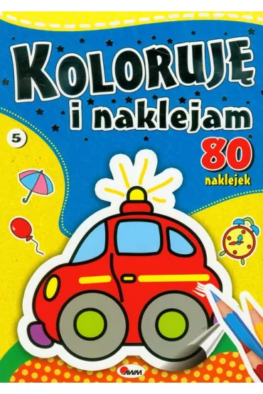 Koloruj� i naklejam 5 - Piotr Kozera