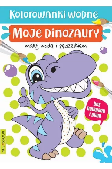 Moje dinozaury. Kolorowanki wodne