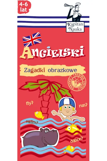 Kapitan Nauka. Angielski. Zagadki obrazkowe 4-6 lat