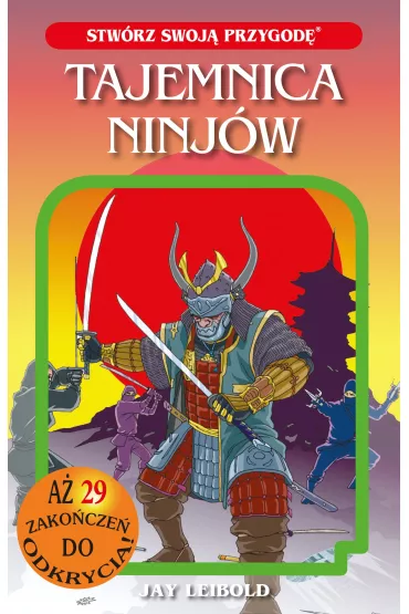 Tajemnica ninj�w - Jay  Leibold