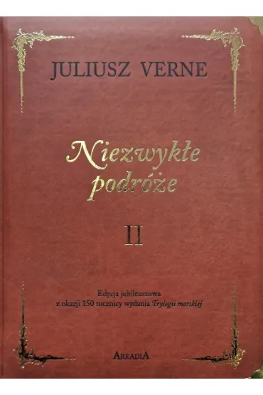 Niezwyk�e podr�e. Tom 2. Wydanie kolekcjonerskie - Juliusz Verne