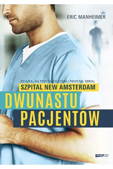 Dwunastu pacjent�w - Eric  Manheimer
