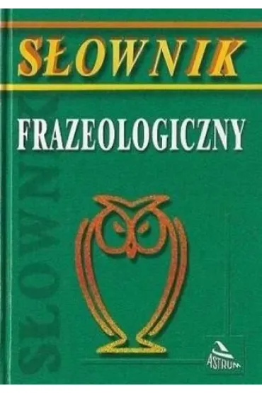 S�ownik frazeologiczny - Franciszek Nowak
