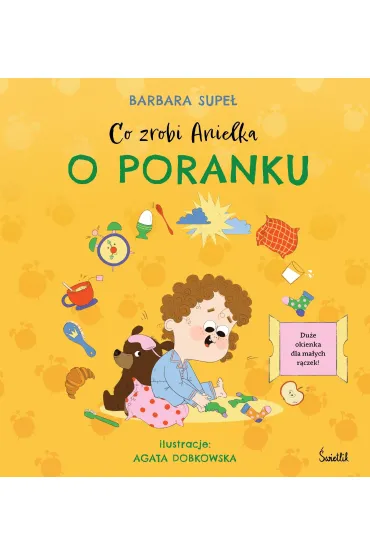 Co zrobi Anielka o poranku - Barbara Supe�