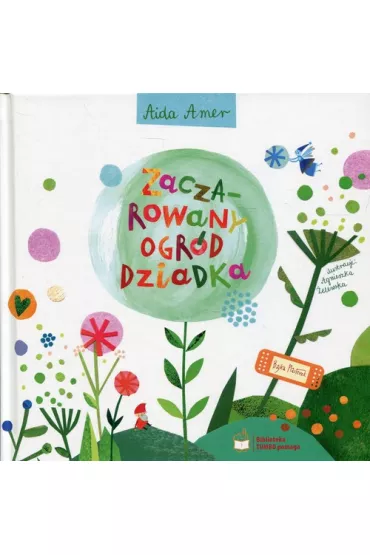 Zaczarowany ogr�d dziadka - Aida Amer