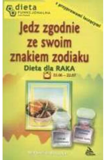 Rak. Jedz zgodnie ze swoim znakiem zodiaku - Barbara Jakimowicz-Klein
