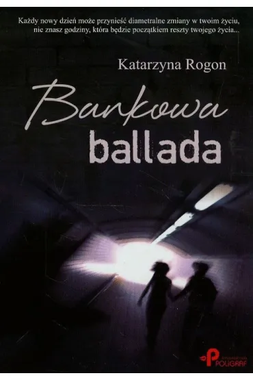 Bankowa ballada - Katarzyna Rogon