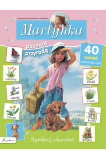 Martynka. Spr�buj odszuka�. Poznaje przyrod�