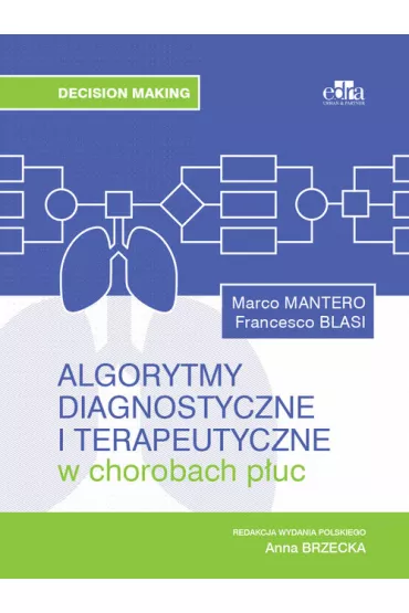 Algorytmy diagnostyczne i terapeutyczne w chorobach p�uc - Francesco Blasi, Marco Mantero