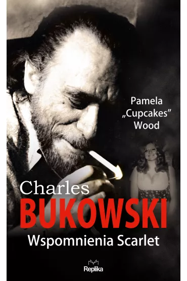 Charles bukowski wspomnienia scarlet - Pamela Wood