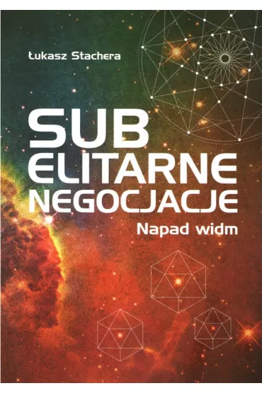 Subelitarne negocjacje. Napad widm - �ukasz  Stachera