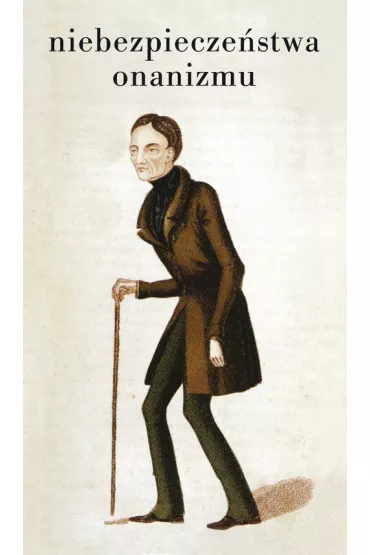 Niebezpiecze�stwa onanizmu - Jacques Louis Doussin-Dubreuil