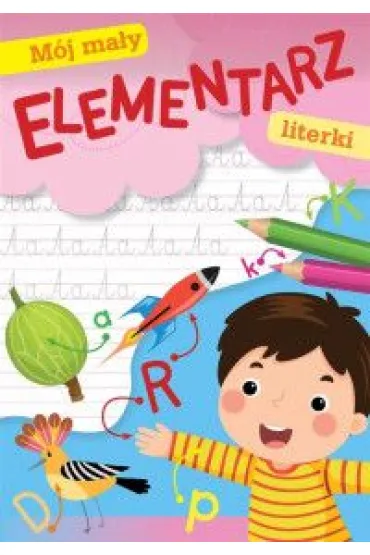 M�j ma�y elementarz. Literki
