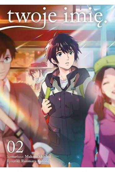 Twoje imi�. Tom 2 - Makoto Shinkai, Ranmaru Kotone