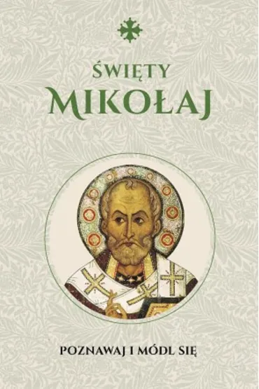 �wi�ty Miko�aj. Modlitewnik - Micha� Baranowski