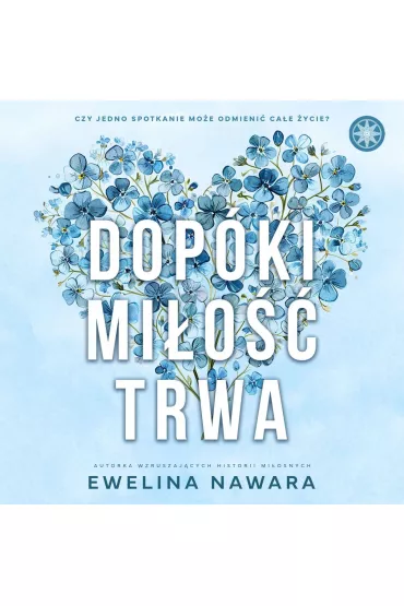 Audiobook Dopki mio trwa mp3 - Ewelina Nawara