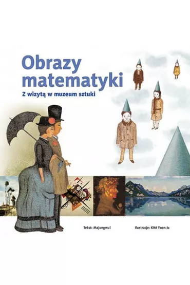 Obrazy matematyki. Z wizyt� w muzeum sztuki - Majungmul