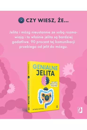 Genialne jelita. Jak mdrze odywia swj "drugi mzg" - Emily Leeming