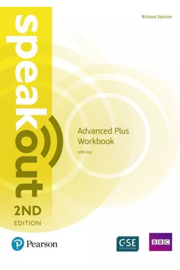 Speakout. 2ND Edition. Advanced Plus. Workbook with key - Richard  Storton